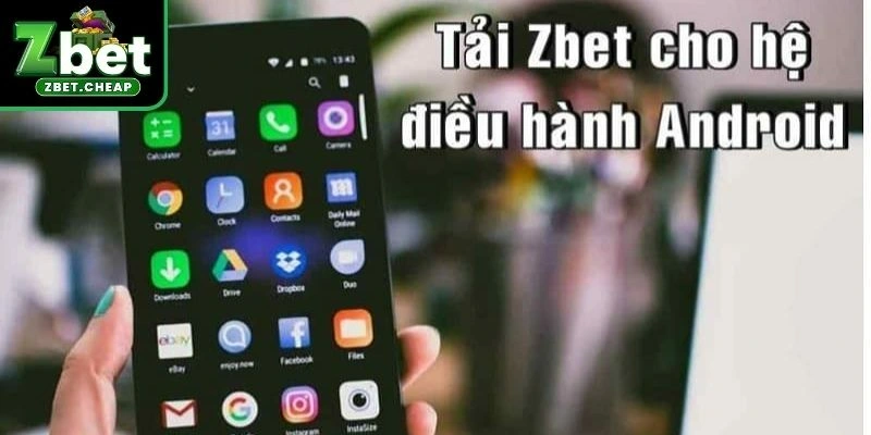 Tải app ZBET cho Android